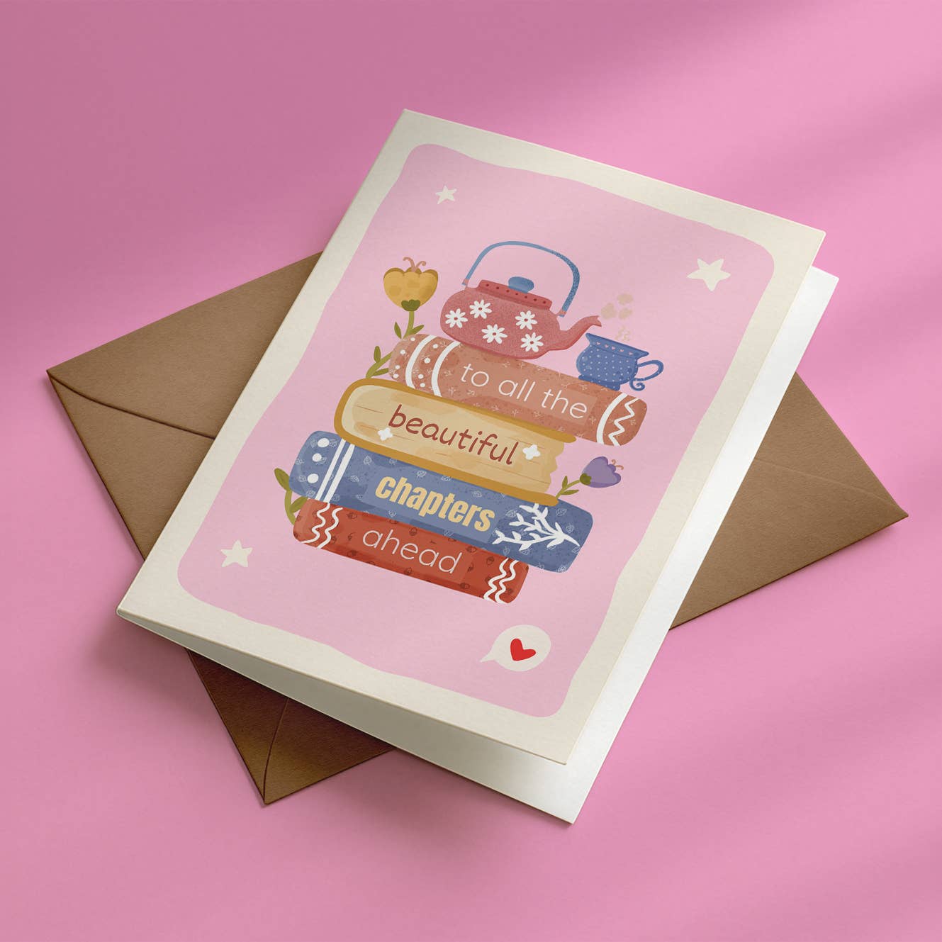 Bookish greeting card• to all the beautiful chapters ahead