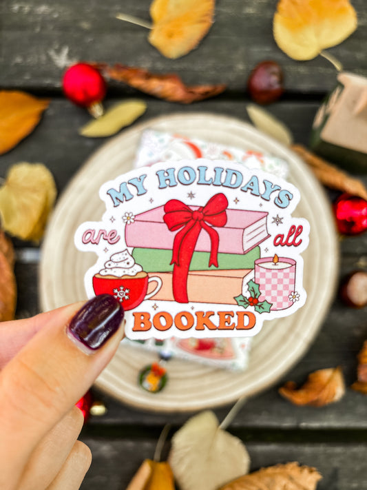 My Holidays are all Booked Vinyl Sticker