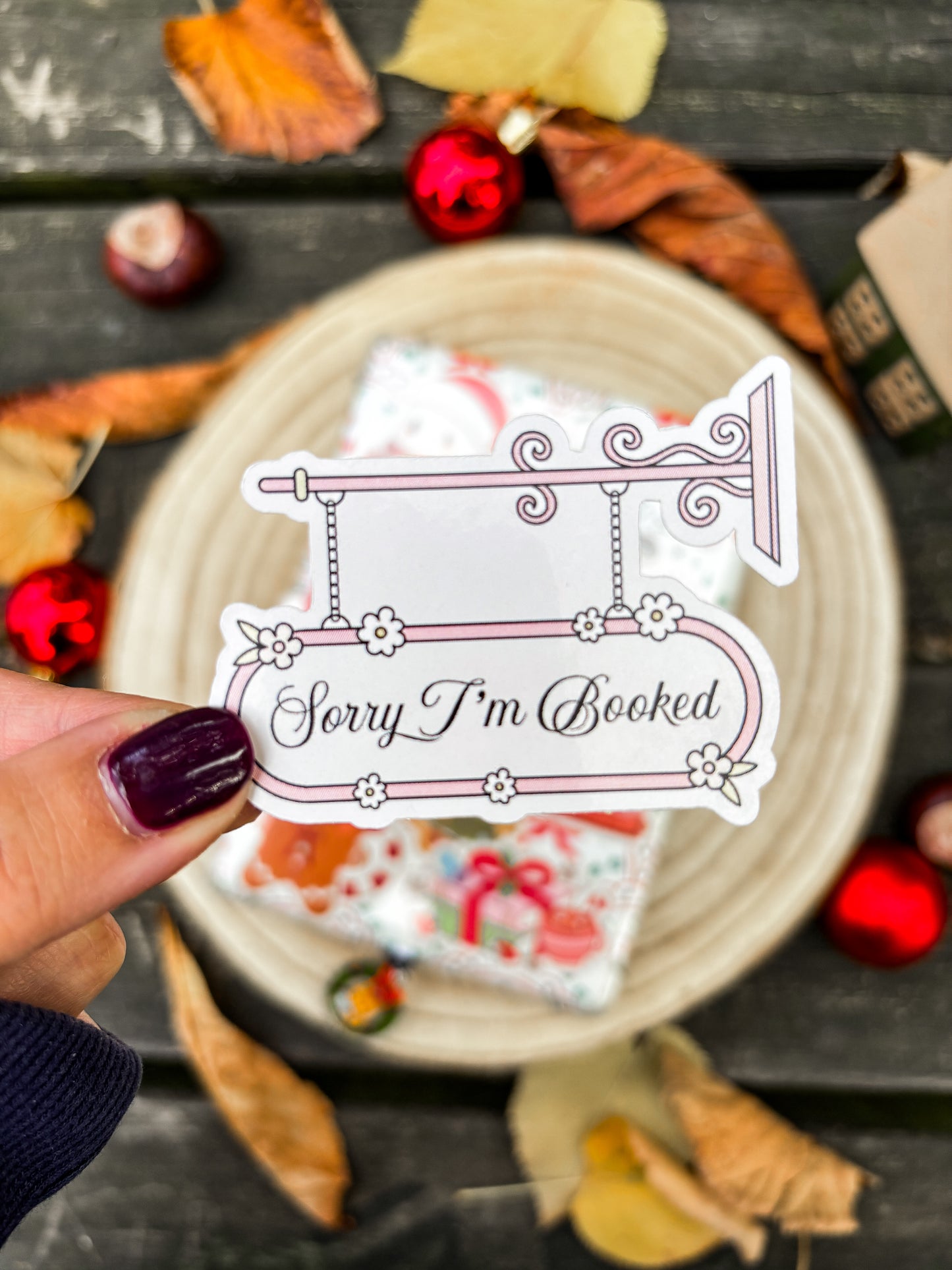 Sorry i'm Booked Vinyl Sticker